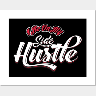 Side Hustle Posters and Art